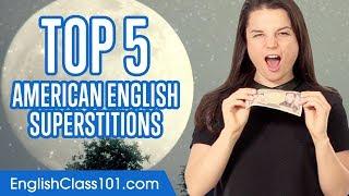 American Superstitions you're not ready to discover!   Learn English