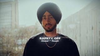 Safety Off ( Slowed + Reverb ) - Shubh