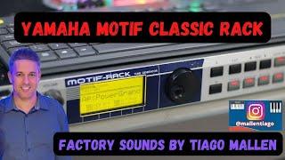 YAMAHA MOTIF RACK CLASSIC (TONE GENERATOR) FACTORY SOUNDS by TIAGO MALLEN Ano:2003 #motif #teclado