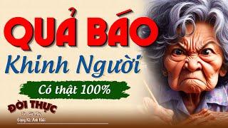 Bật Khóc Khi Nghe Câu Chuyện Này "QUẢ BÁO KHINH NGƯỜI" | Kể Chuyện Đêm Khuya #kechuyendemkhuya