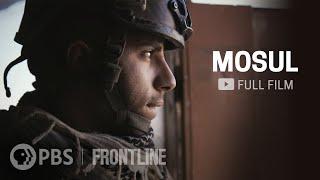 Mosul (full documentary) | FRONTLINE