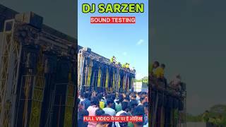 Dj Sarzen Sound Testing Odisha  || Dj Sarzen Sound Testing Odisha