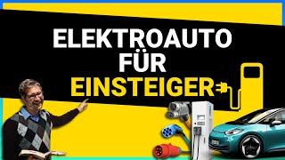 Elektroauto für Einsteiger - der ultimative Ratgeber