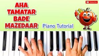 Aha Tamatar Bade Mazedaar | Piano Tutorial | Hindi Poem |  Sahil Tak