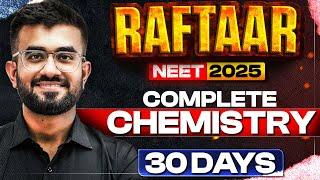 RAFTAAR - Selection ki Zidd | NEET 2025 | Complete Chemistry in 30 Days | Nitesh Devnani