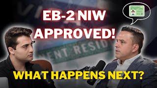 I-140 APPROVED! What Now? (EB-2 NIW)