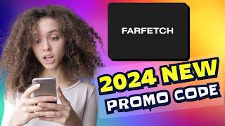 New Farfetch Promo Codes 2024: Get Farfetch Discount Code on Designer Clothing and Accessories