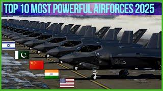 Top 10 Most Powerful Airforces In The World 2025