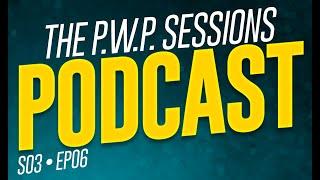 The P.W.P. Sessions S3 Ep.6 Featuring Steve Willett