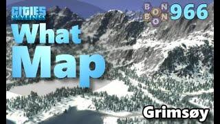 #CitiesSkylines - What Map - Map Review 966 - Grimsøy