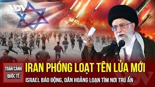TOÀN CẢNH QUỐC TẾ CHIỀU 20/6: Israel rung chuyển vì loạt tên lửa từ Iran, dân ồ ạt xuống hầm trú ẩn