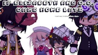 If Elizabeth and C.C. Came Home Late | skit | Afton Kids | FNaF AU | Gacha Club