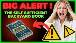 The Self Sufficient Backyard Book Reviews ( BIG ALERT!!)  Ron And Johanna Melchiore