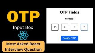 React OTP Input | Machine Coding Round | React JS Interview Questions