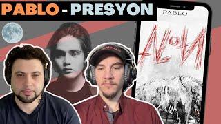 Pablo | FIRST TIME REACTION | Presyon (ALoN) [Official Lyric Video]