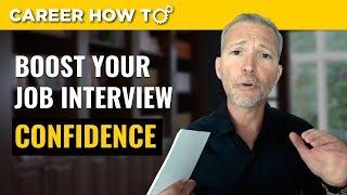 Job Interview Confidence: Boost Yours with These Protips