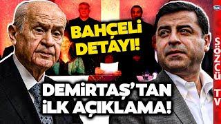 Selahattin Demirtaş'tan Olay Olacak 'Barış Çağrısı' Açıklaması! Dikkat Çeken Bahçeli Detayı!