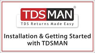 Installation & Getting Started with TDSMAN