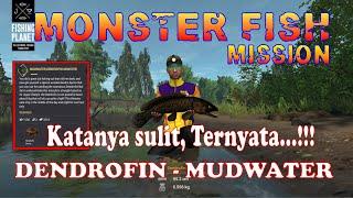 Tutorial Misi MUDWATER DENDROFIN MONSTER - Dendro Spoon - MUDWATER - Fishing Planet Indonesia