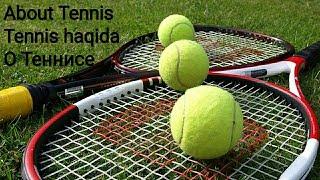 Tennis qoidalari. Tennis tushunchasi va o'yini. Теннис коидалари. Теннис тушунчаси ва уйини.