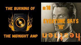 Everyone Says Hi - David Bowie | The Burning of the Midnight Amp analysis