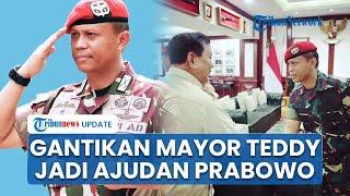 Mayor Teddy kini Seskab, Kolonel Wahyo Yuniartoto Jadi Ajudan Prabowo, Viral saat SEA Games Kamboja