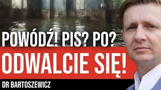 Powódź! ROSJA ZAATAKUJE i CO DALEJ? Bylibyśmy gotowi? Ludzie, obudźcie się! dr Artur Bartoszewicz