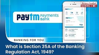 What is Section 35A of the Banking Regulation Act, 1949?