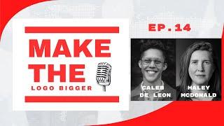 S.1 E.14 - Caleb De Leon & Haley McDonald: Co-Partners @ 3P Studios