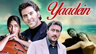 Yaadein Full Movie | Hrithik Roshan & Kareena Kapoor, Jackie Shroff | Bollywood Movies