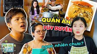 Trải Nghiệm Quán Ăn "TÙY DUYÊN", Thực Khách Hoảng Hồn Vì Kêu LẪU Ra XÔI | Tloo Tiệm Rau Lạ Lắm #trll