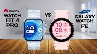 Huawei Watch Fit 4 Pro VS Galaxy Watch FE – Honest Comparison! 