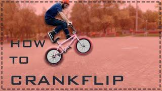 HOW TO CRANKFLIP BMX | Крэнкфлип на BMX