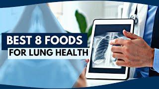 Best 8 Foods for Lung Health