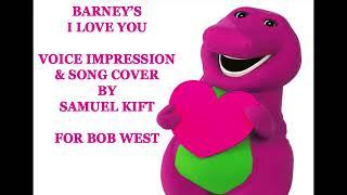 Barney's I Love You (Voice impression and song cover by me)