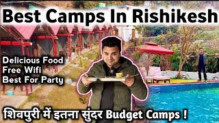 Camping in Rishikesh Shivpuri, ऋषिकेश नदी किनारे इतना सुंदर कैम्प | Budget Camps Near Rishikesh