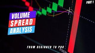 Volume Spread Analysis (VSA)- Full Course Part 1