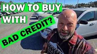 How To Buy A Car Or Truck Today With Bad Credit And NOT Get RIPPED Off