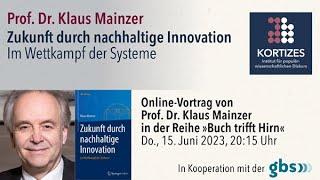 Klaus Mainzer • Zukunft durch nachhaltige Innovation – Im Wettkampf der Systeme