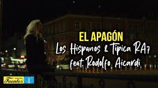 El Apagón - Los Hispanos & Típica RA7 feat Rodolfo Aicardi (VIDEO LETRA)