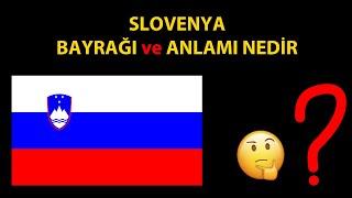 Slovenya Bayrağı ve Anlamı Nedir?