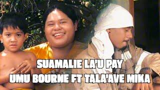 Umu Bourne - Suamalie La'u Pay (Official Music Video) ft Tala'ave Mika