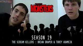 The Scream Killers : Brian Draper & Torey Adamcik