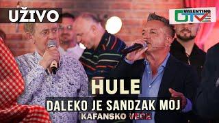 HULE I KEMAL MALOVCIC -  DALEKO JE SANDZAK MOJ  | 2021 | UZIVO | OTV VALENTINO