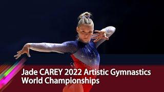 Jade CAREY 2022 Artistic Gymnastics World Championships HD