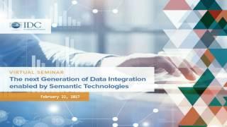 The Next Generation of Data Integration Enabled by Semantic Technologies