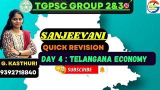 TELANGANA ECONOMY | QUICK REVISION | SANJEEVANI SERIES | DAY-4 | TGPSC GROUP 2 & 3 |#tspsc