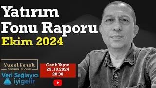 Yatırım Fonu Raporu Ekim 2024 #fon #yatırımfonu #live #livestream