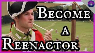 How To Become a Reenactor