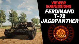 Sprocket - T-72, Ferdinand, Jagdpanther [Viewer Submissions]